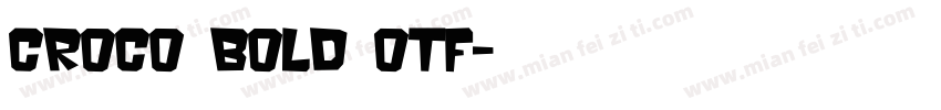 Croco Bold otf字体转换